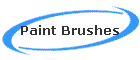 Paint Brushes