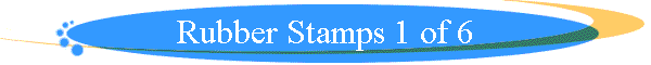 Rubber Stamps 1 of 6