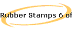Rubber Stamps 6 of 6